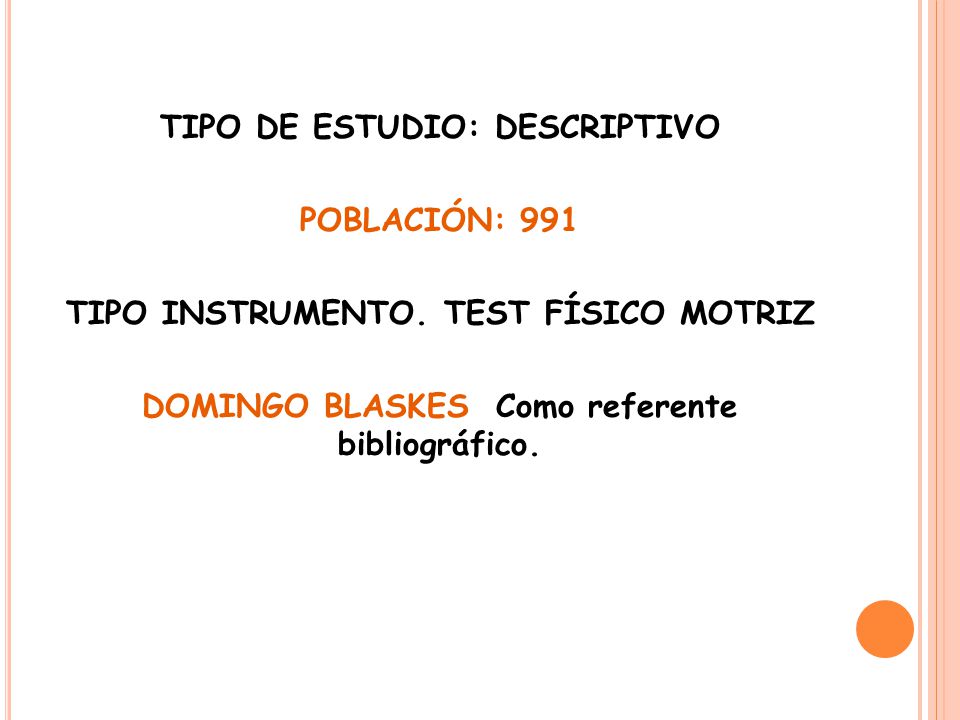 TIPO DE ESTUDIO: DESCRIPTIVO POBLACIÓN: 991 TIPO INSTRUMENTO