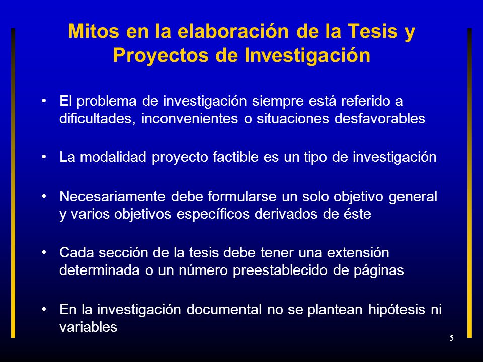 Mitos en la elaboración de la Tesis y Proyectos de Investigación