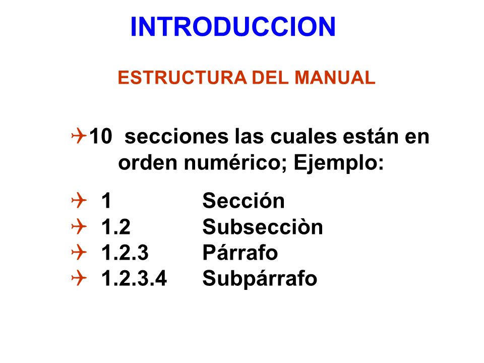 INTRODUCCION 10 secciones las cuales están en orden numérico; Ejemplo: