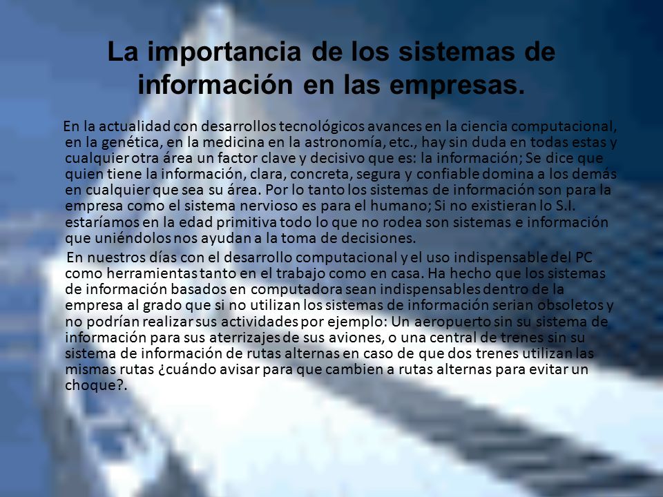 La importancia de los sistemas de información en las empresas.