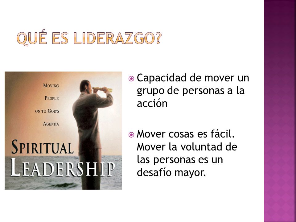 Qué es liderazgo Capacidad de mover un grupo de personas a la acción
