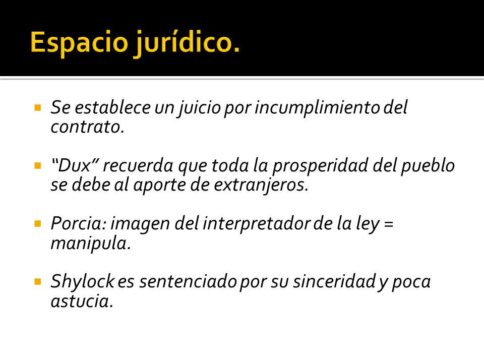 Espacio jurídico. Se establece un juicio por incumplimiento del contrato.