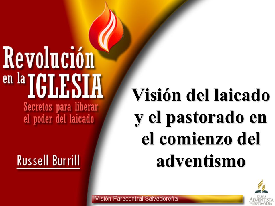 Visión del laicado y el pastorado en el comienzo del adventismo