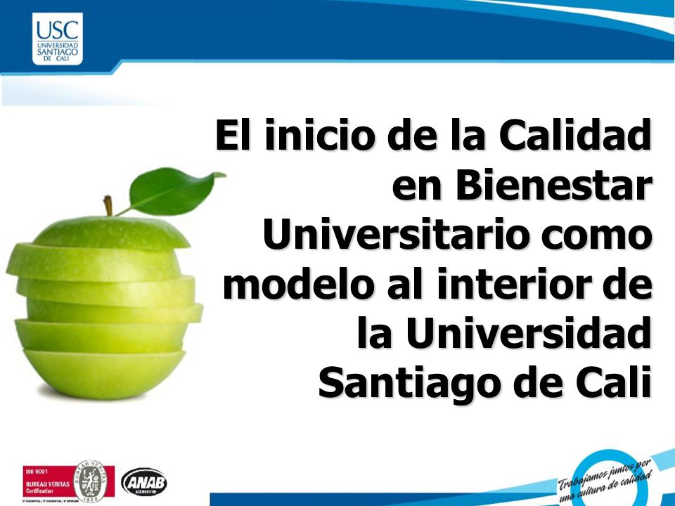 El inicio de la Calidad en Bienestar Universitario como modelo al interior de la Universidad Santiago de Cali