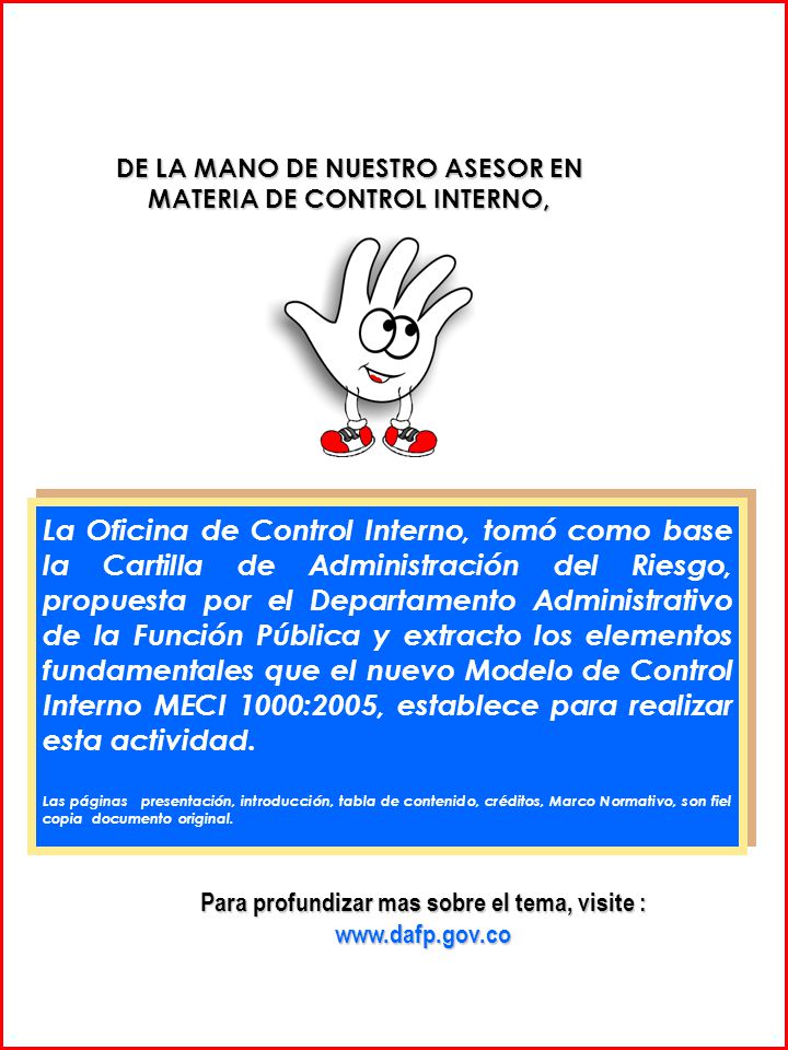DE LA MANO DE NUESTRO ASESOR EN MATERIA DE CONTROL INTERNO,