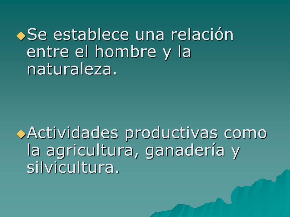 Se establece una relación entre el hombre y la naturaleza.