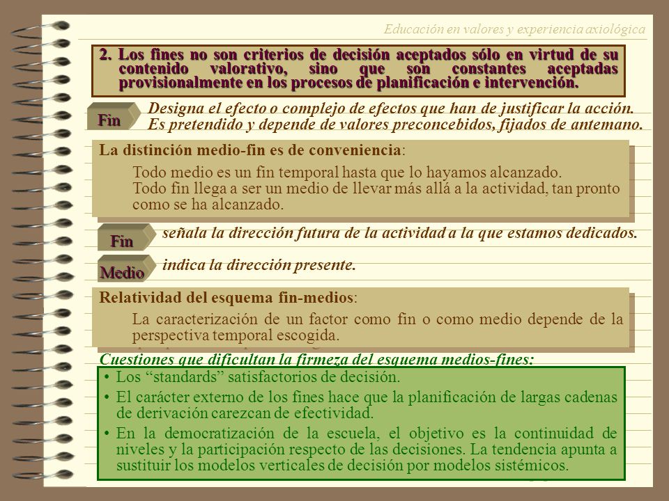 Es pretendido y depende de valores preconcebidos, fijados de antemano.