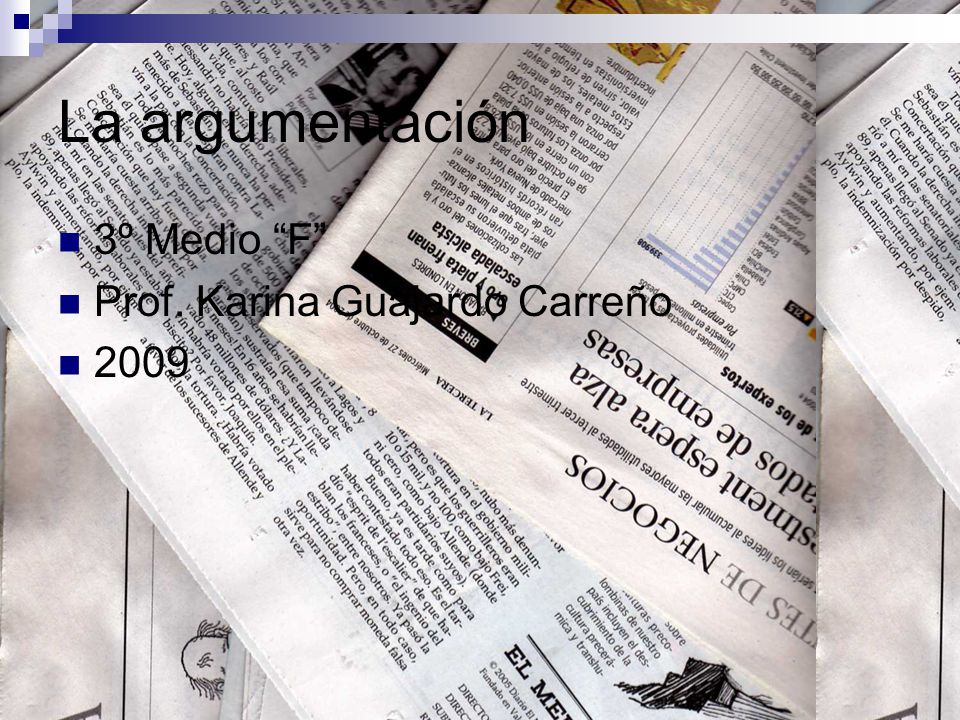 La argumentación 3º Medio F Prof. Karina Guajardo Carreño 2009