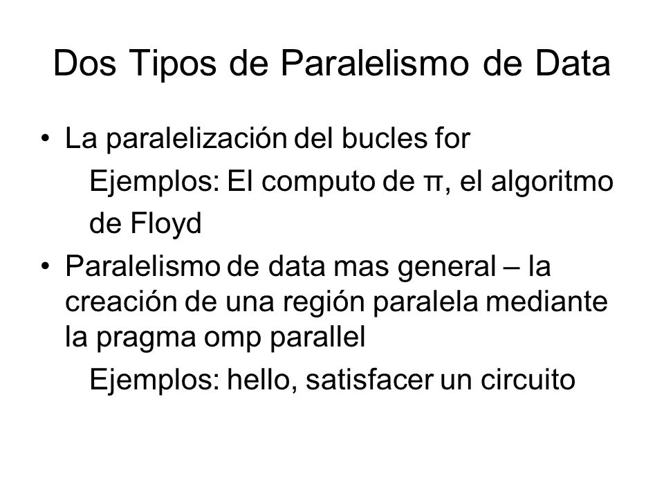 Dos Tipos de Paralelismo de Data