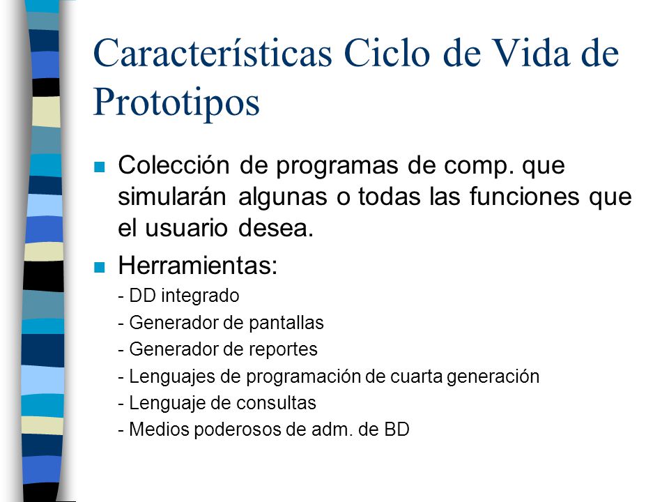 Características Ciclo de Vida de Prototipos