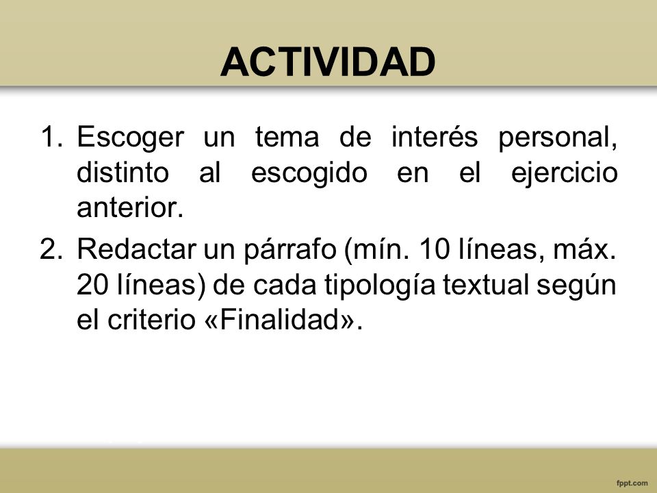 ACTIVIDAD Escoger un tema de interés personal, distinto al escogido en el ejercicio anterior.