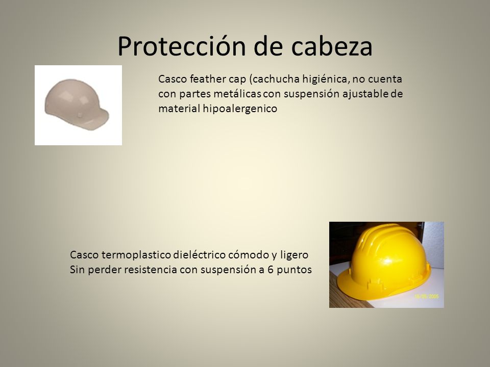 Protección de cabeza Casco feather cap (cachucha higiénica, no cuenta con partes metálicas con suspensión ajustable de material hipoalergenico.