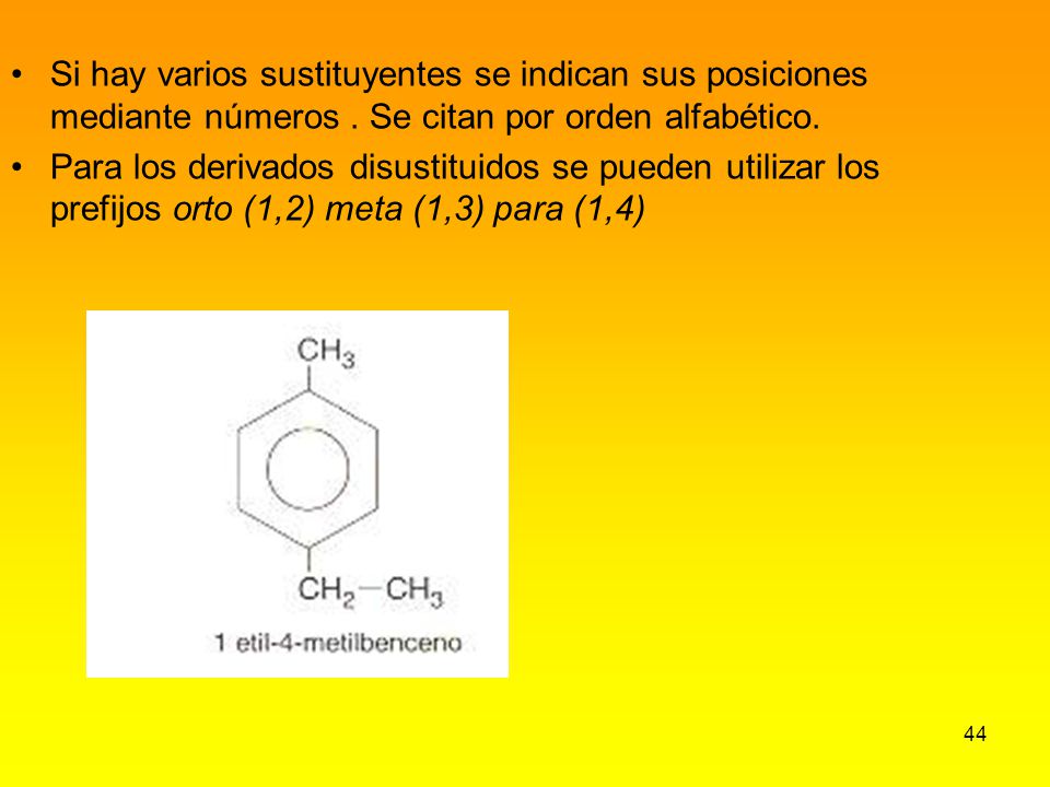 Si hay varios sustituyentes se indican sus posiciones mediante números