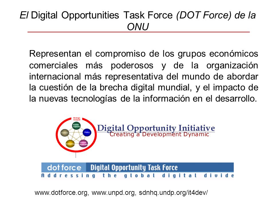 El Digital Opportunities Task Force (DOT Force) de la ONU