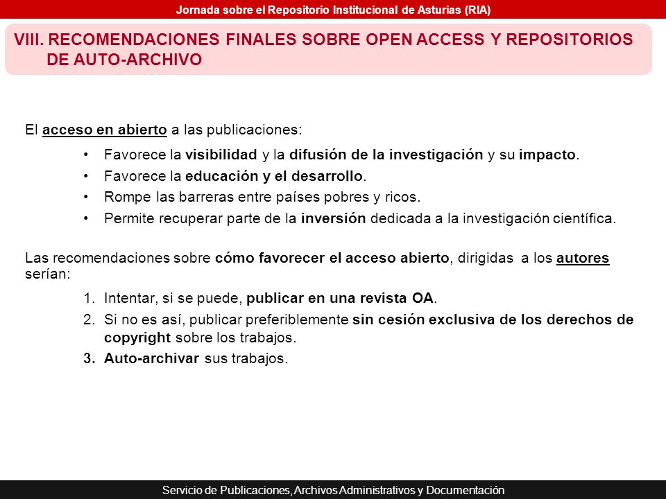 VIII. RECOMENDACIONES FINALES SOBRE OPEN ACCESS Y REPOSITORIOS DE AUTO-ARCHIVO