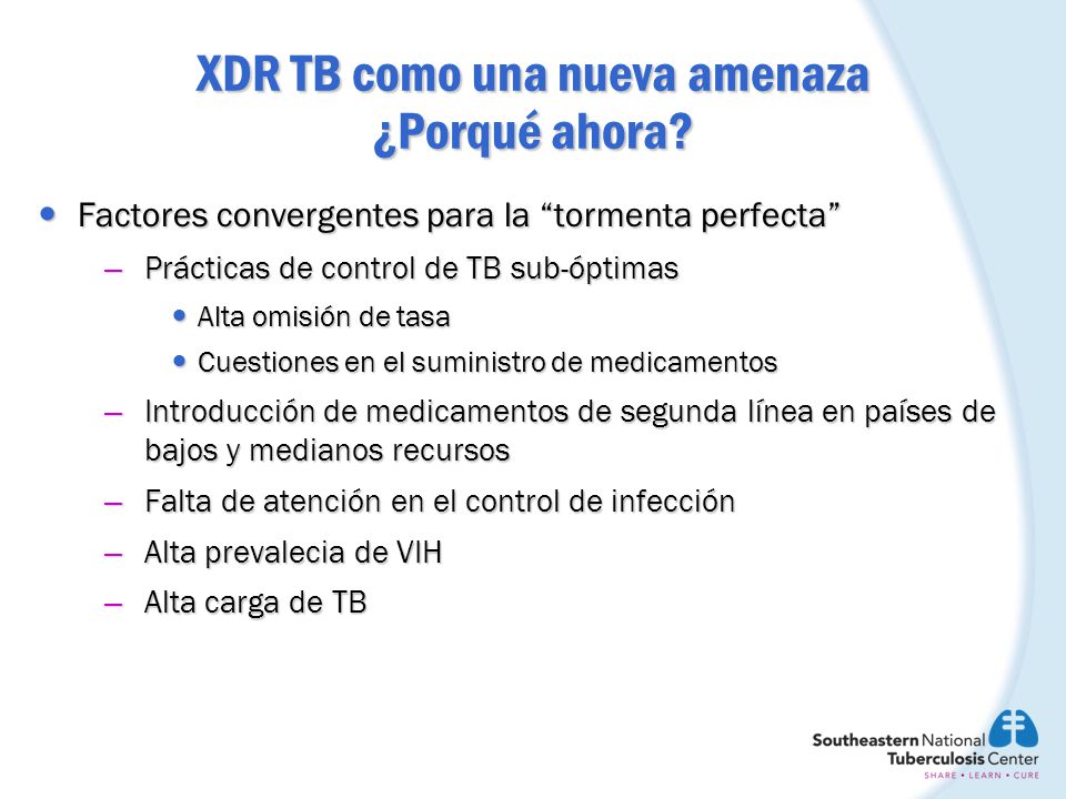 XDR TB como una nueva amenaza ¿Porqué ahora