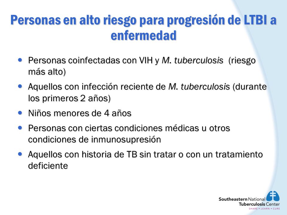 Personas en alto riesgo para progresión de LTBI a enfermedad