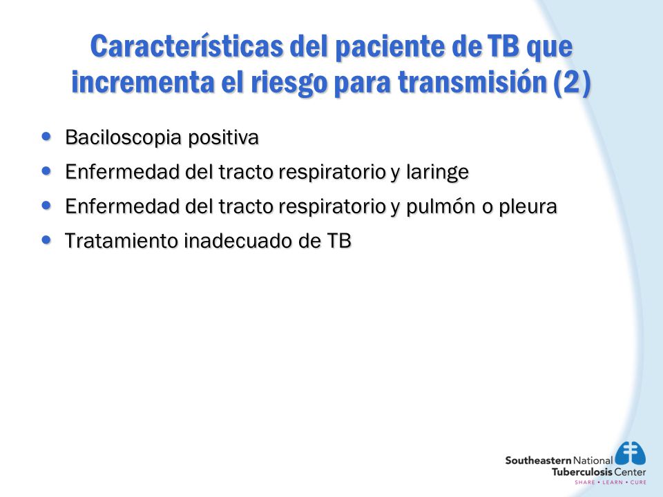 Características del paciente de TB que incrementa el riesgo para transmisión (2)