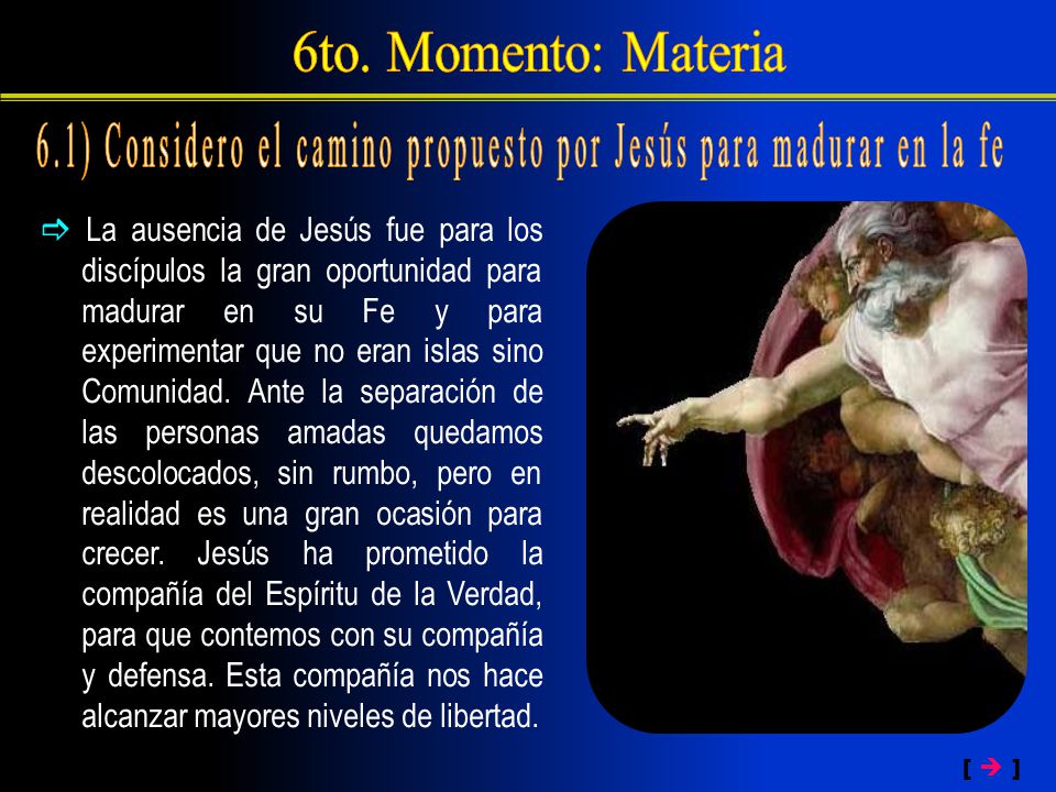 6.1) Considero el camino propuesto por Jesús para madurar en la fe