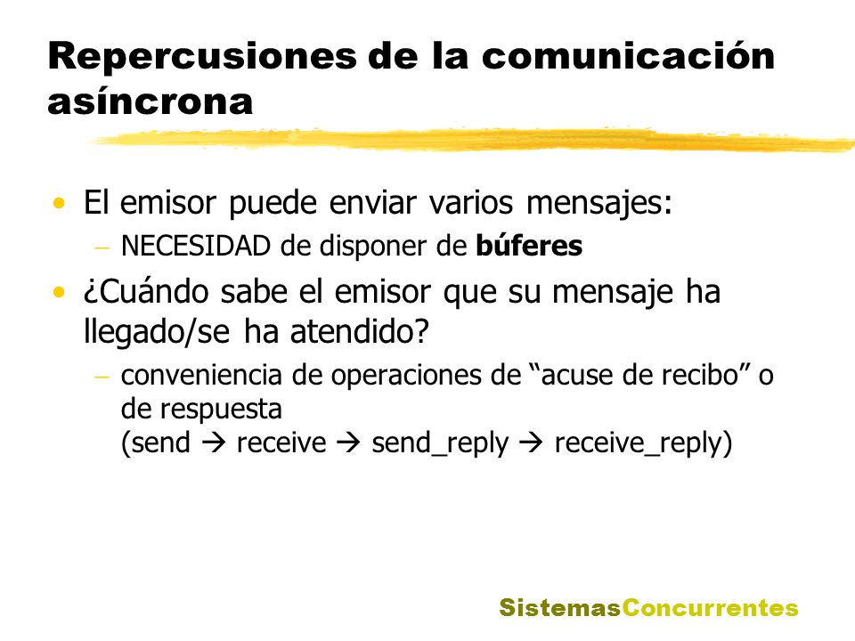 Repercusiones de la comunicación asíncrona