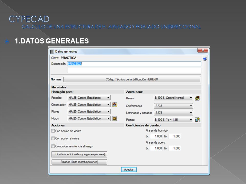 CYPECAD CALCULO DE UNA ESTRUCTURA DE H. ARMADO Y FORJADO UNIDIRECCIONAL