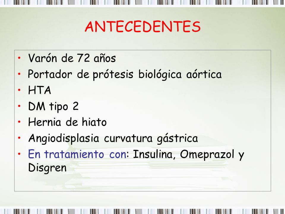 ANTECEDENTES Varón de 72 años Portador de prótesis biológica aórtica