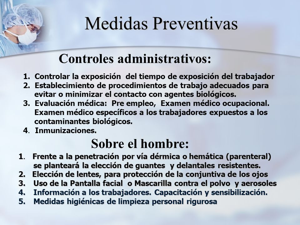 Medidas Preventivas Controles administrativos: Sobre el hombre: