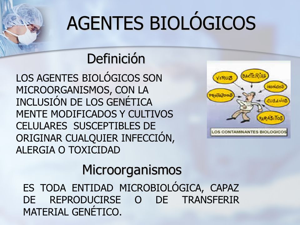 AGENTES BIOLÓGICOS Definición Microorganismos