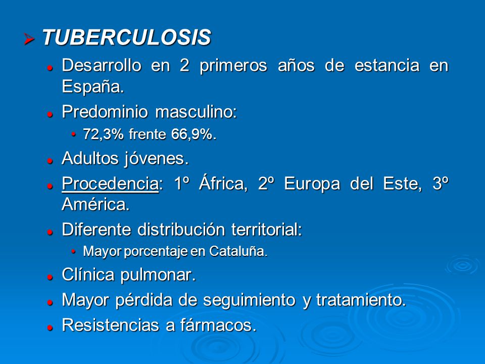 TUBERCULOSIS Desarrollo en 2 primeros años de estancia en España.