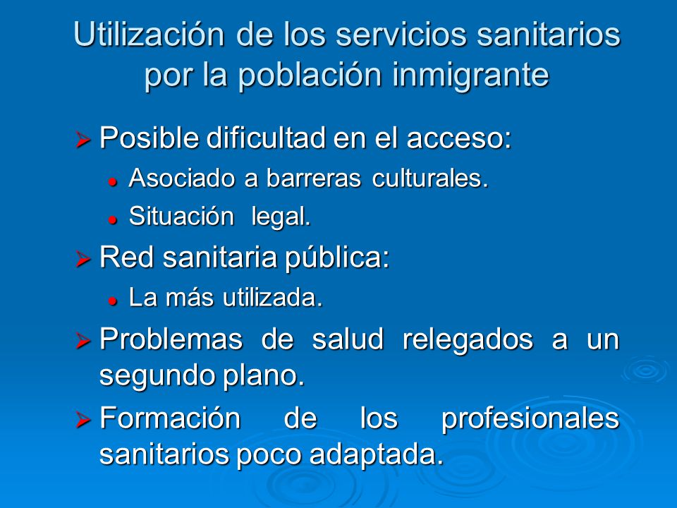 Utilización de los servicios sanitarios por la población inmigrante