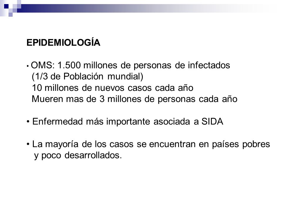 (1/3 de Población mundial) 10 millones de nuevos casos cada año