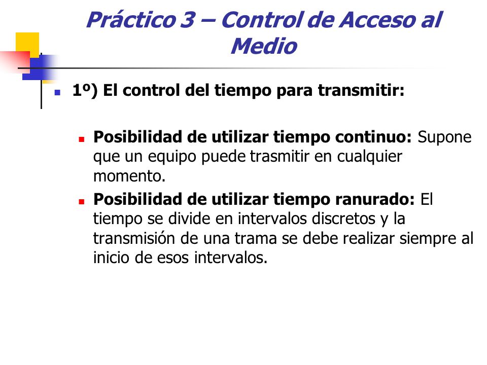 Práctico 3 – Control de Acceso al Medio - ppt descargar