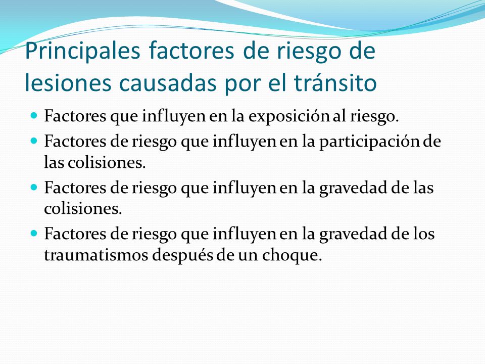 Principales factores de riesgo de lesiones causadas por el tránsito