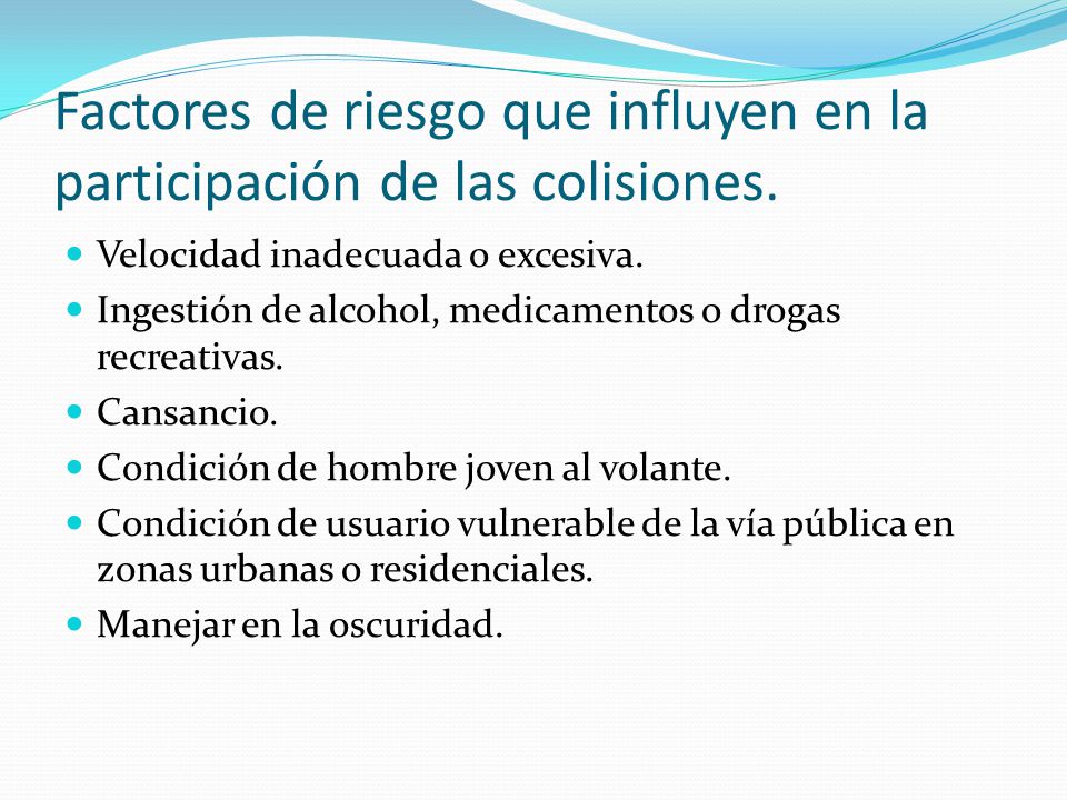 Factores de riesgo que influyen en la participación de las colisiones.