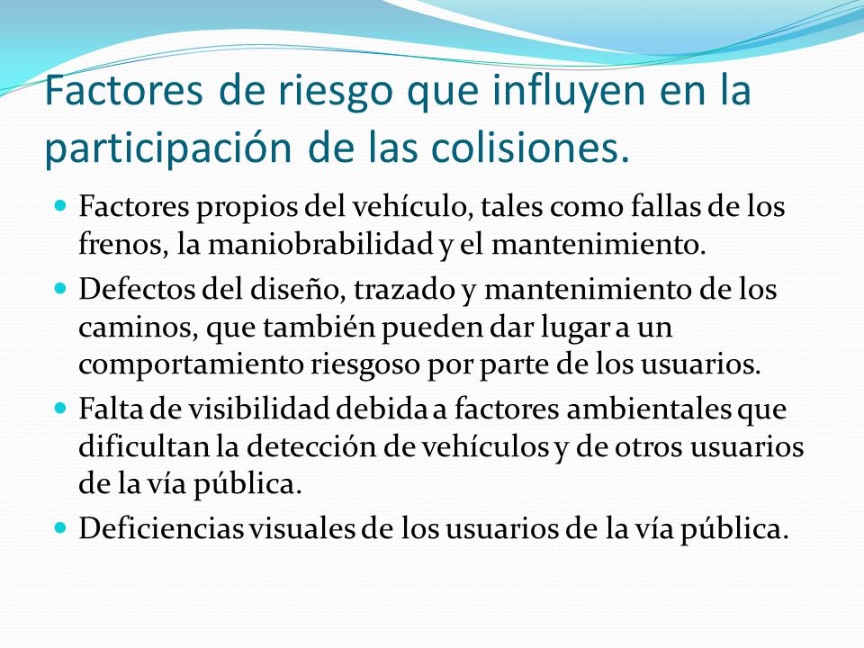 Factores de riesgo que influyen en la participación de las colisiones.