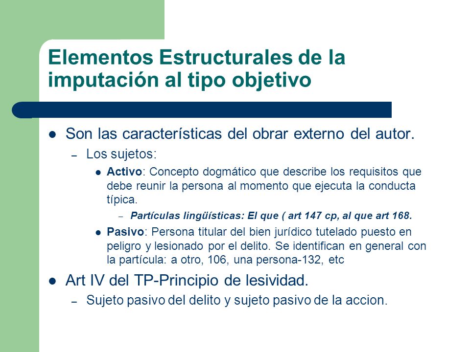 Elementos Estructurales de la imputación al tipo objetivo