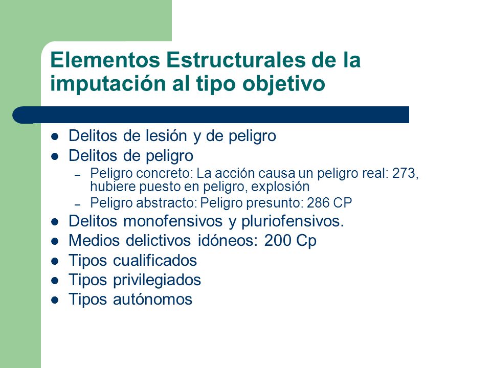 Elementos Estructurales de la imputación al tipo objetivo