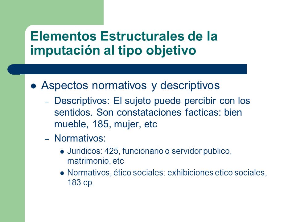 Elementos Estructurales de la imputación al tipo objetivo