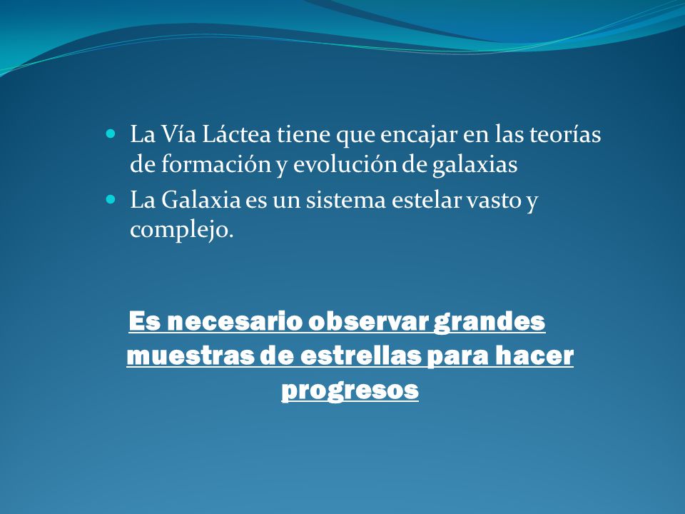La Vía Láctea tiene que encajar en las teorías de formación y evolución de galaxias