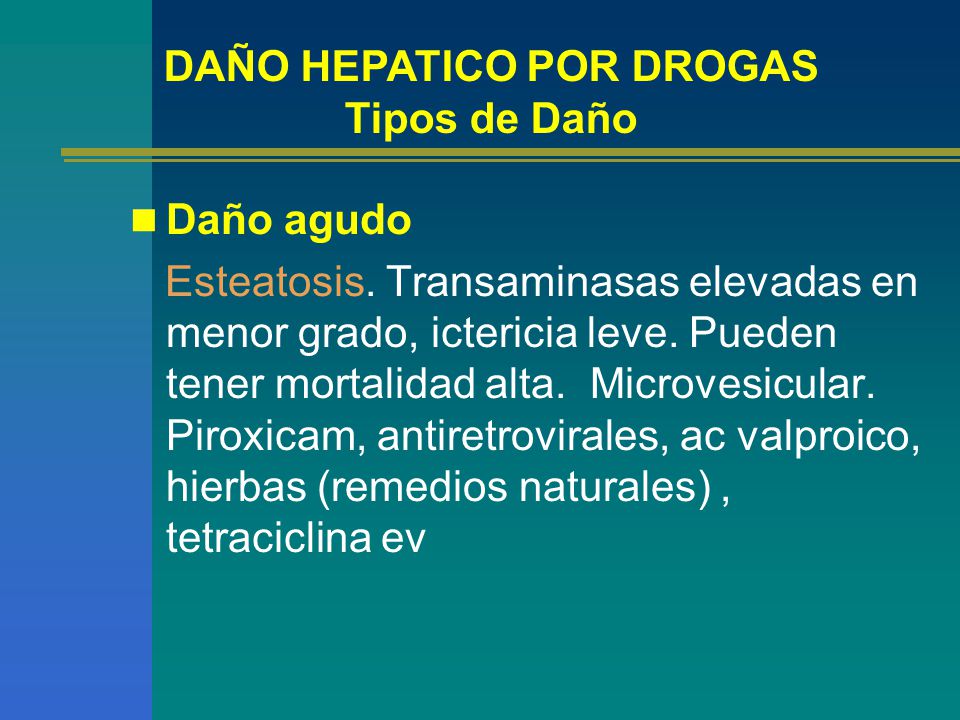 DAÑO HEPATICO POR DROGAS Tipos de Daño