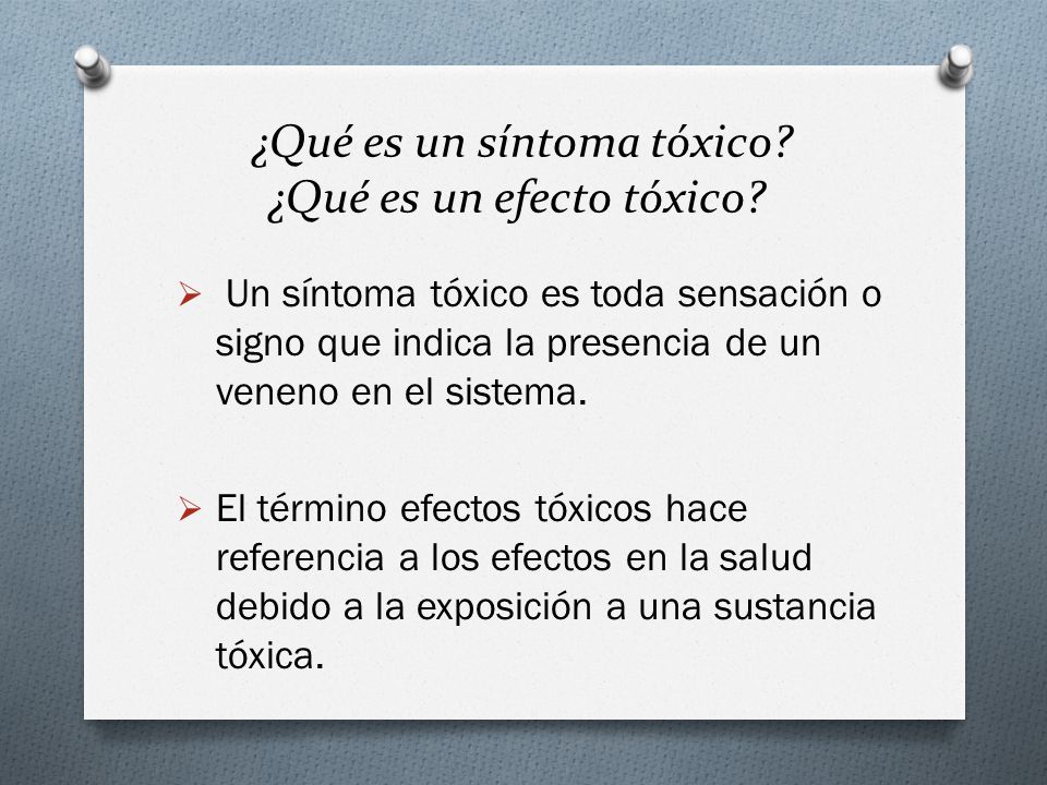 ¿Qué es un síntoma tóxico ¿Qué es un efecto tóxico