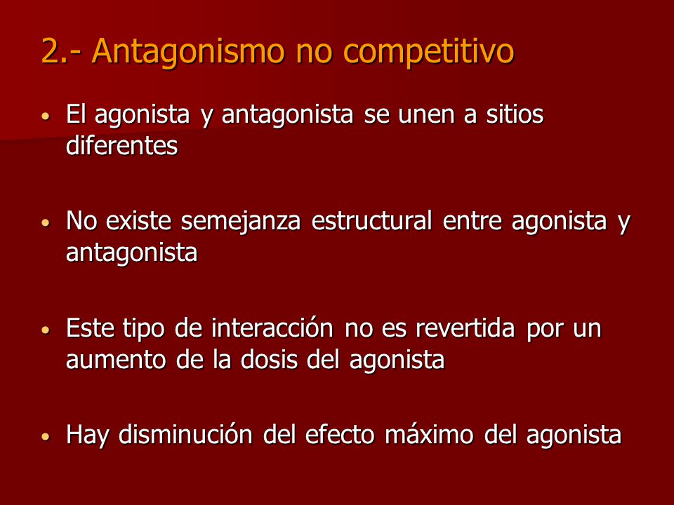 2.- Antagonismo no competitivo