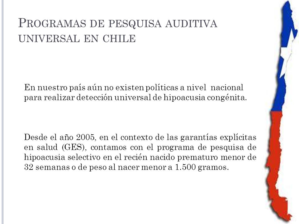 Programas de pesquisa auditiva universal en chile