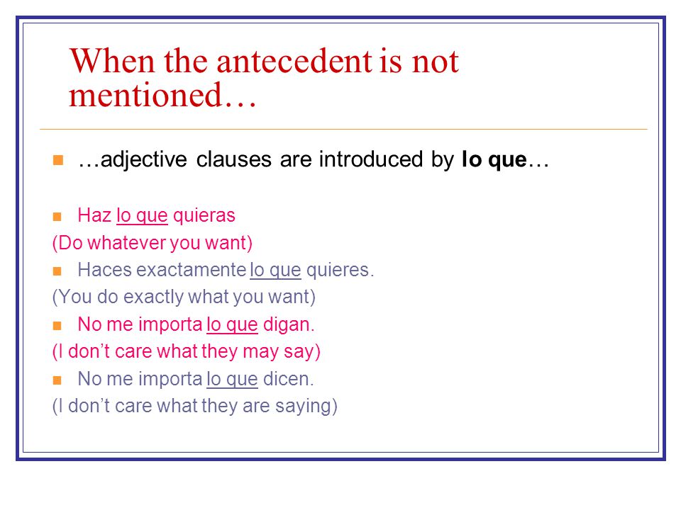 When the antecedent is not mentioned…