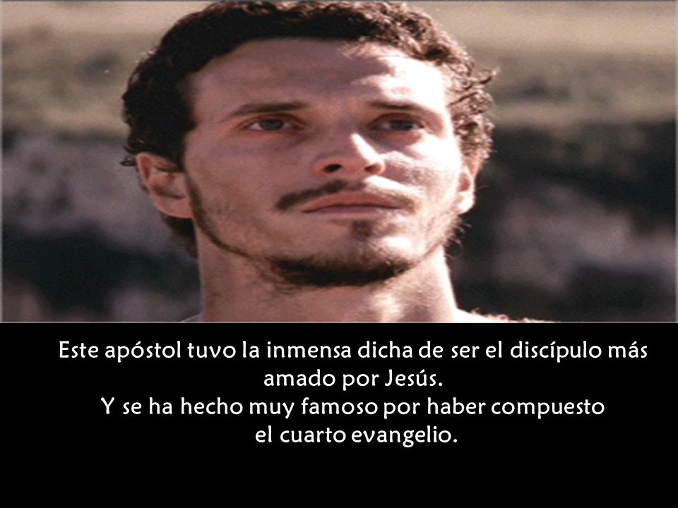 Este apóstol tuvo la inmensa dicha de ser el discípulo más amado por Jesús.
