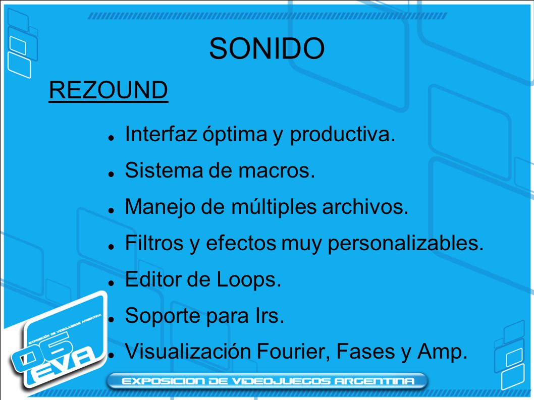 SONIDO REZOUND Interfaz óptima y productiva. Sistema de macros.
