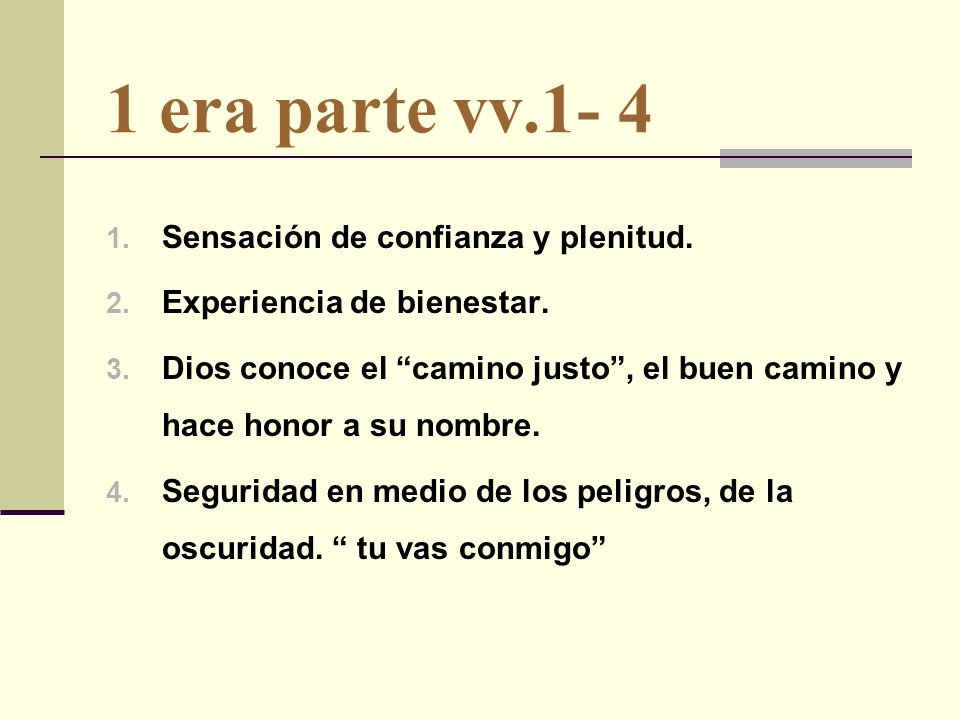1 era parte vv.1- 4 Sensación de confianza y plenitud.