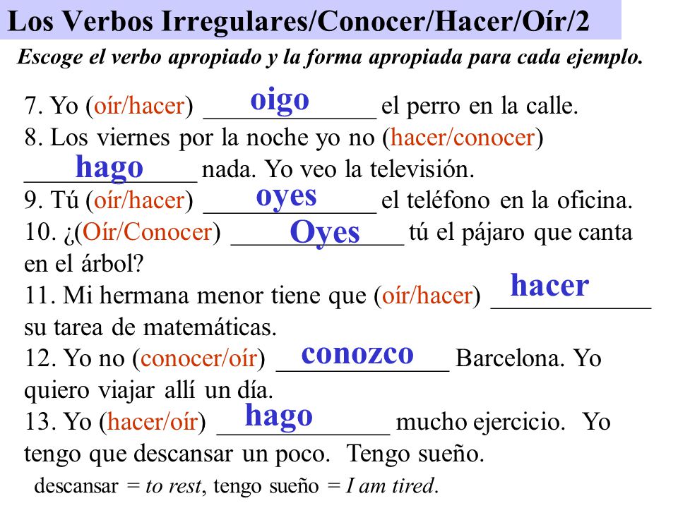 Los Verbos Irregulares/Conocer/Hacer/Oír/2