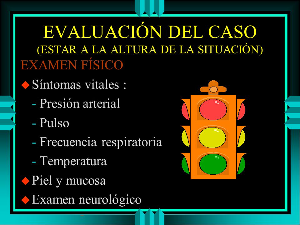 EVALUACIÓN DEL CASO (ESTAR A LA ALTURA DE LA SITUACIÓN)