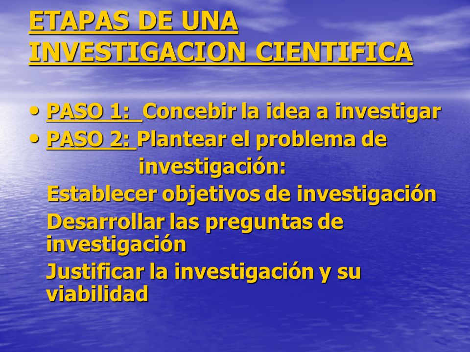 ETAPAS DE UNA INVESTIGACION CIENTIFICA
